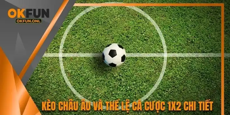 Kèo Châu Âu
